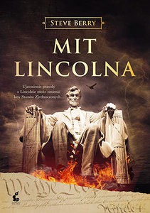 Mit Lincolna - Steve Berry [KSIĄŻKA]