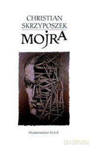 Mojra - Christian Skrzyposzek [KSIĄŻKA]
