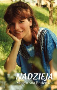 Nadzieja - Małgorzata Rosiewicz [KSIĄŻKA]
