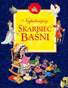 Najpiękniejszy skarbiec baśni [KSIĄŻKA]