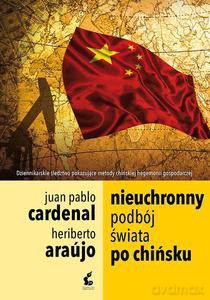 Nieuchronny podbój świata po chińsku - Juan-Pablo Cardenal [KSIĄŻKA]