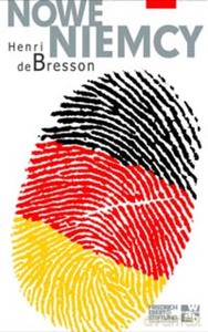 Nowe Niemcy - Henri de Bresson [KSIĄŻKA]