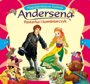 Pasterka i kominiarczyk - Andersen Hans Christian [KSIĄŻKA]