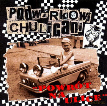 Podwórkowi Chuligani: Powrót na ulicę [CD]