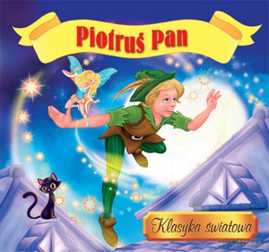 Piotruś Pan, Klasyka światowa [KSIĄŻKA]