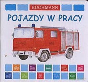 Pojazdy w pracy - Agata Szrek [KSIĄŻKA]