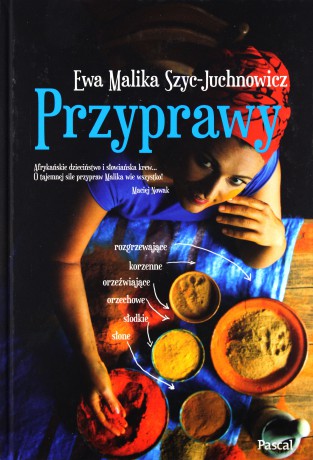 Przyprawy - Ewa Malika Szyc-Juchnowicz [KSIĄŻKA]