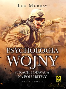 Psychologia wojny. Strach i odwaga na polu bitwy - Leo Murray [KSIĄŻKA]