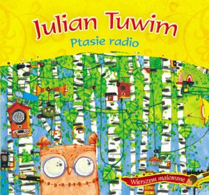 Ptasie radio - Julian Tuwim [KSIĄŻKA]