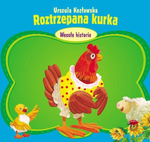 Roztrzepana kurka - Urszula Kozłowska [KSIĄŻKA]