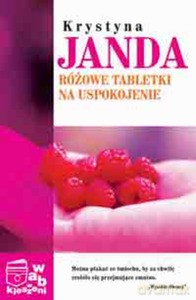 Różowe tabletki na uspokojenie - Krystyna Janda [KSIĄŻKA]