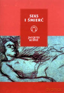 Seks i śmierć - Jacques Ruffié [KSIĄŻKA]