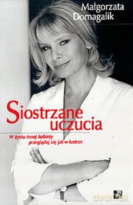 Siostrzane uczucia - Małgorzata Domagalik [KSIĄŻKA]