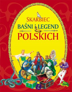 Skarbiec baśni i legend polskich - Wydawnictwo Wilga [KSIĄŻKA]