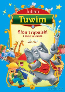 Słoń Trąbalski i inne wiersze - Julian Tuwim [KSIĄŻKA]