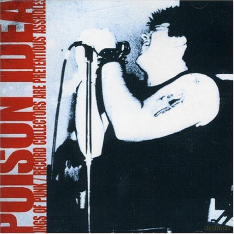 Poison Idea: Kings Of Punk/Records Collectors Are  [CD]
