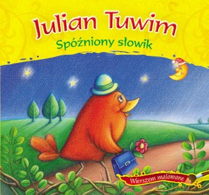 Spóźniony słowik - Julian Tuwim [KSIĄŻKA]