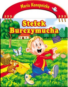 Stefek Burczymucha - Maria Konopnicka [KSIĄŻKA]