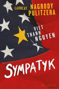 Sympatyk - Viet Thanh Nguyen [KSIĄŻKA]