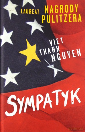 Sympatyk - Viet Thanh Nguyen [KSIĄŻKA]