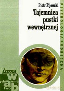 Tajemnica pustki wewnętrznej - Piotr Fijewski [KSIĄŻKA]