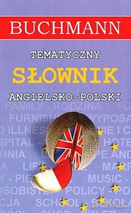 Tematyczny słownik angielsko-polski [KSIĄŻKA]