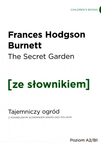 The Secret Garden z podręcznym słownikiem angielsko-polskim - Frances Hodgson Burnett [KSIĄŻKA]