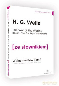 The War of the Worlds Book 2 The Earth under the Martians z podręcznym słownikiem angielsko-polskim - H. G. Wells [KSIĄŻKA]