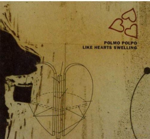 Polmo Polpo: Like Hearts Swelling (ecopack) [CD]