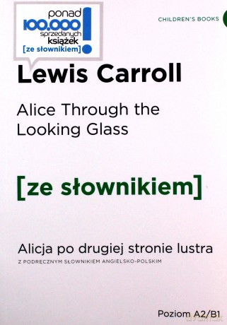Through the Looking-Glass z podręcznym słownikiem angielsko-polskim - Lewis Carroll [KSIĄŻKA]