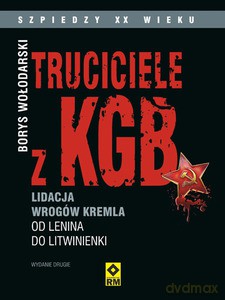Truciciele z KGB - Borys Wołodarski [KSIĄŻKA]