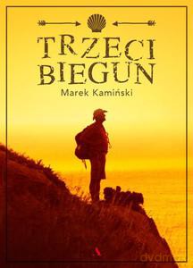 Trzeci biegun - Marek Kamiński [KSIĄŻKA]