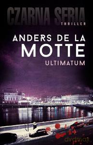 Ultimatum - Anders de la Motte [KSIĄŻKA]