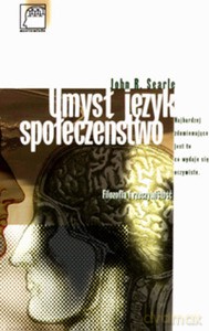 Umysł, język, społeczeństwo - John R. Searle [KSIĄŻKA]