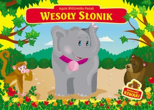 Wesoły słonik - Agata Widzowska-Pasiak [KSIĄŻKA]