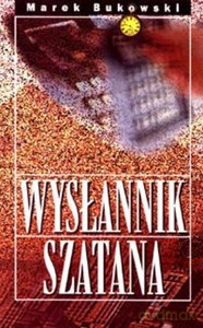 Wysłannik szatana - Marek Bukowski [KSIĄŻKA]