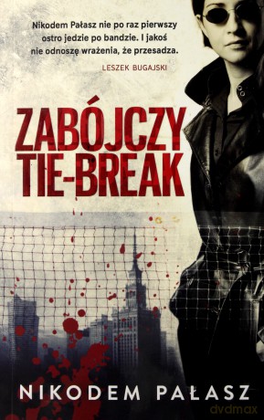 Zabójczy Tie-Break - Nikodem Pałasz [KSIĄŻKA]