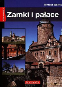 Zamki i pałace. Nasza Polska - Wójcik Tomasz [KSIĄŻKA]