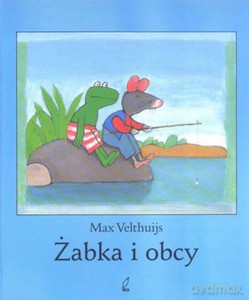 Żabka i obcy - Max Velthuijs [KSIĄŻKA]