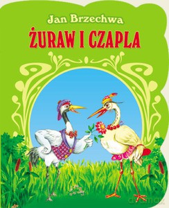 Żuraw i czapla - Jan Brzechwa [KSIĄŻKA]
