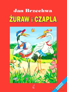 Żuraw i czapla - Jan Brzechwa [KSIĄŻKA]