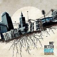 Vavamuffin: Mo Better Rootz [CD]