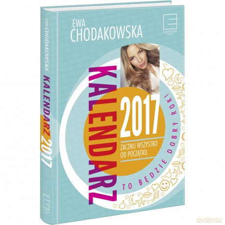 Kalendarz 2017 Ewa Chodakowska [KSIĄŻKA]