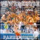 Powerhouse: Pandemonium [CD]