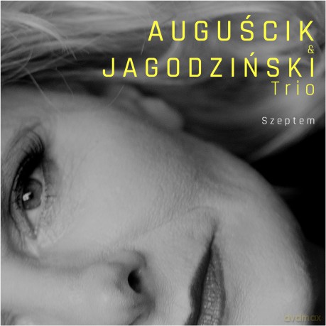 Grażyna Auguścik & Andrzej Jagodziński Trio: Szeptem [CD]