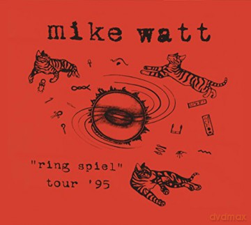 Mike Watt: Ring Spiel Tour '95 [CD]