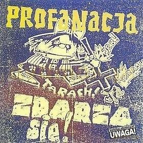 Profanacja: Zdarza się [CD]