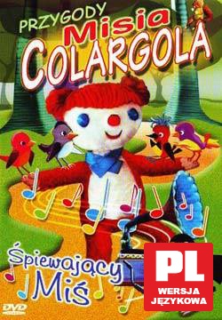 Przygody Misia Colargola - Śpiewający Miś [DVD]