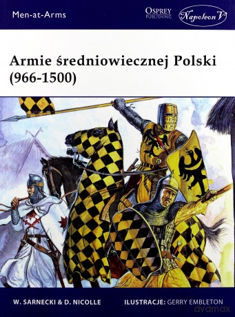 Armie średniowiecznej Polski (966-1500) [KSIĄŻKA]