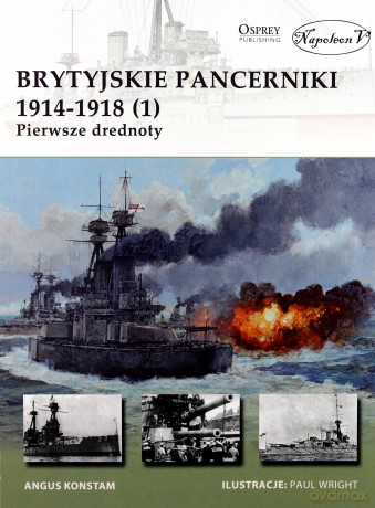Brytyjskie pancerniki 1914-1918 - Angus Konstam [KSIĄŻKA]